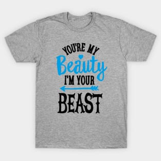 You're my Beauty I'm your Beast gym saying couples gym bodybuilding gift T-Shirt